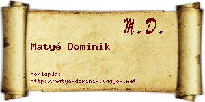 Matyé Dominik névjegykártya
